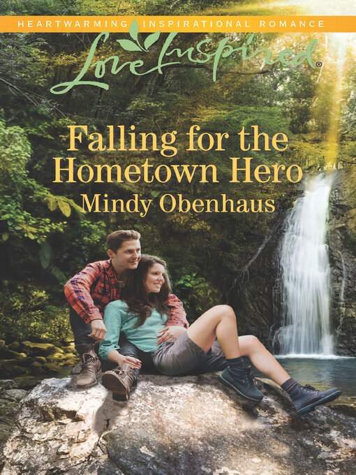 Title details for Falling for the Hometown Hero by Mindy Obenhaus - Wait list